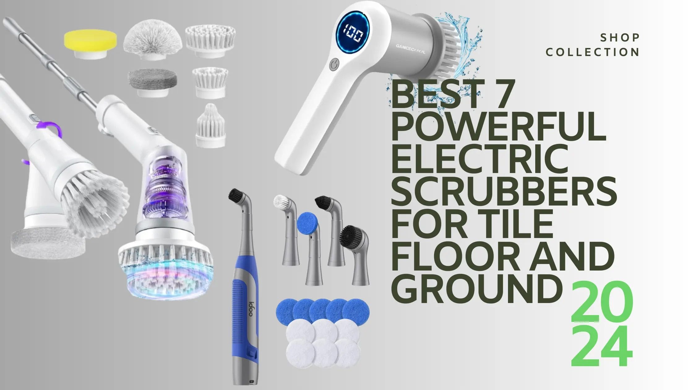 Best powerful electric Scrubbers for Tile Floor