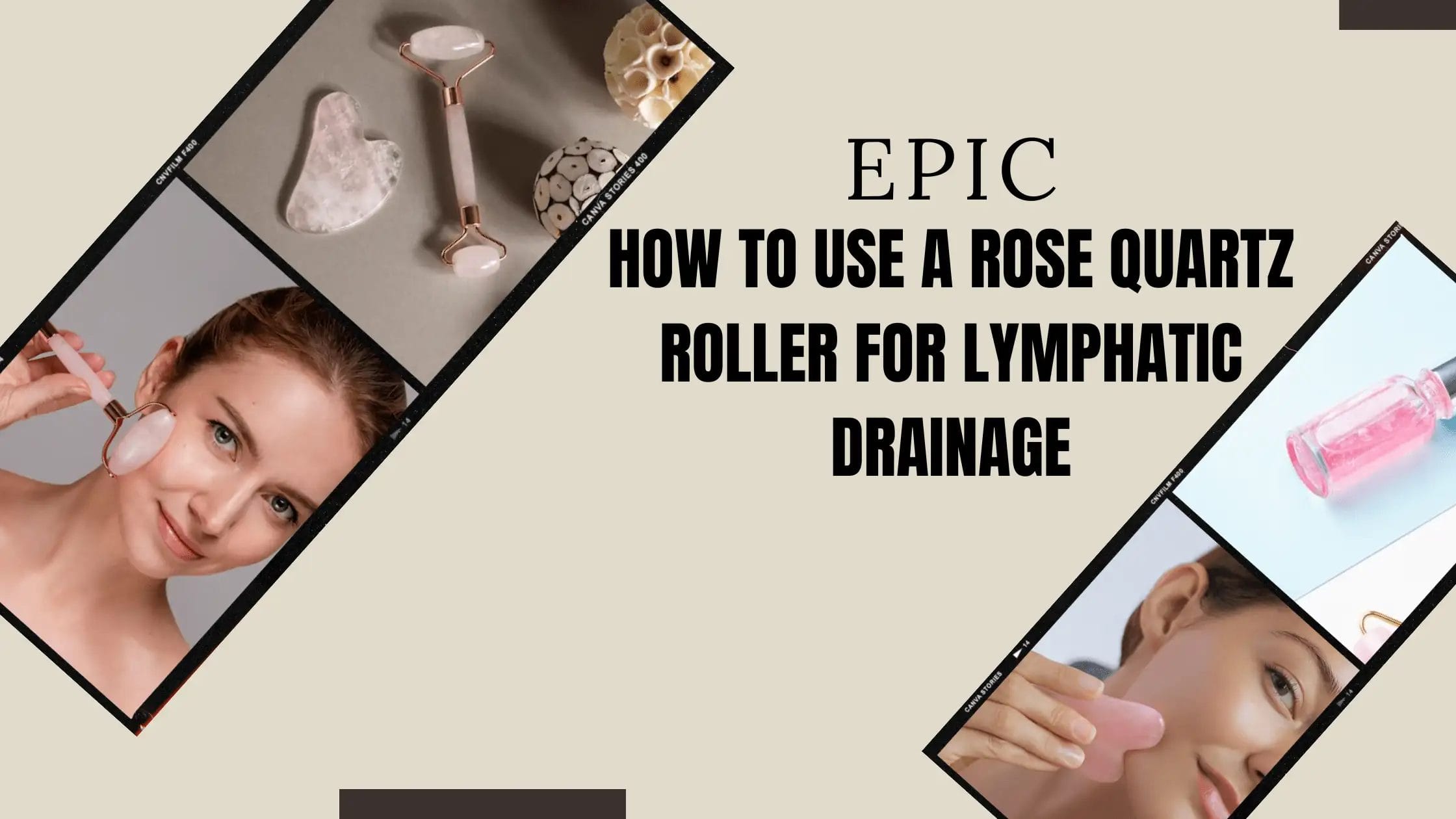 how to use a rose quartz roller for lymphatic drainage