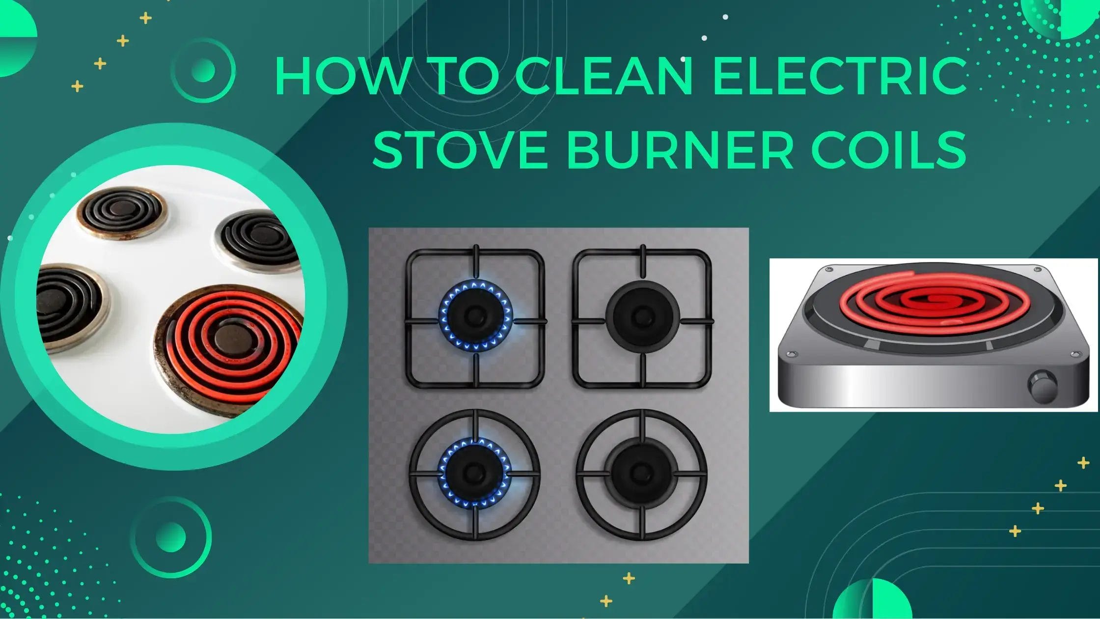 How to Clean Electric Stove Burner Coils